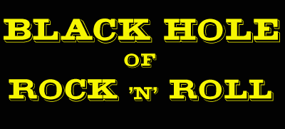 Black Hole of Rock 'n' Roll; Sundays from 3pm to 5pm on WFMU