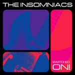 Insomniacs - Switched On! (Estrus)