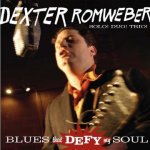 Dexter Romweber - Blues That Defy My Soul (Yep Roc)